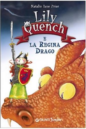LILY QUENCH E LA REGINA DRAGO
